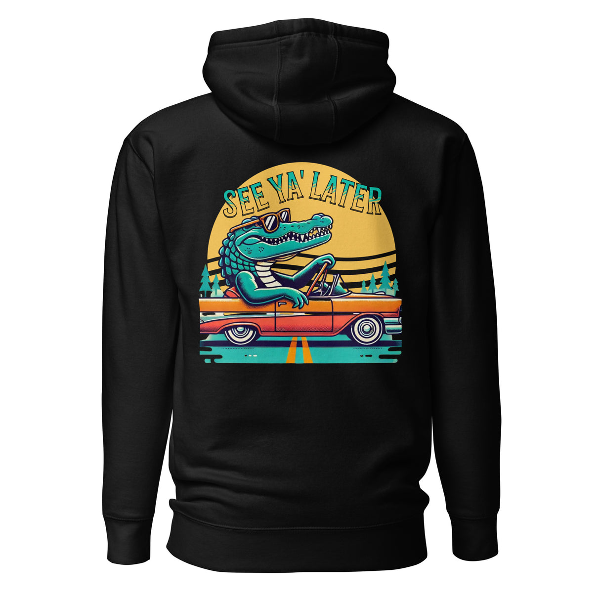 SEE YA' LATER HOODIE